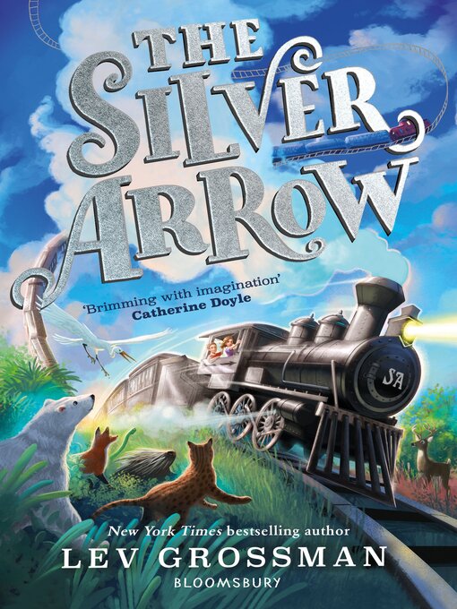 Title details for The Silver Arrow by Lev Grossman - Available